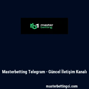 Masterbetting Telegram - G&uuml;ncel İletişim Kanalı